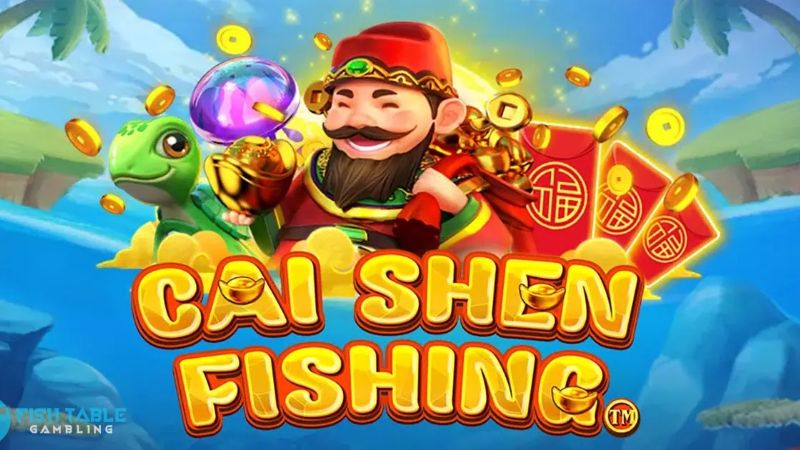 Bắn Cá Cai Shen Fishing - Giới thiệu trò chơi 